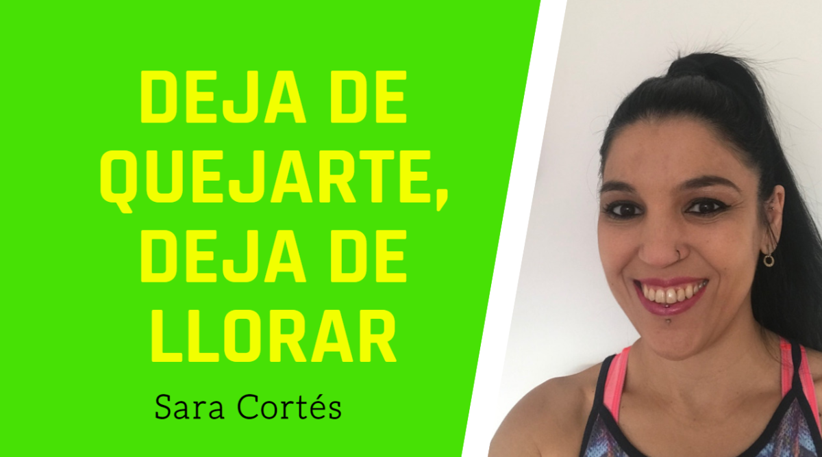 💚💛🧡DEJA DE QUEJARTE💚💛🧡
